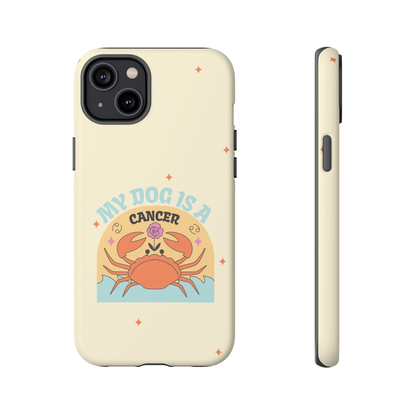 My Dog is a Cancer Phone Case
