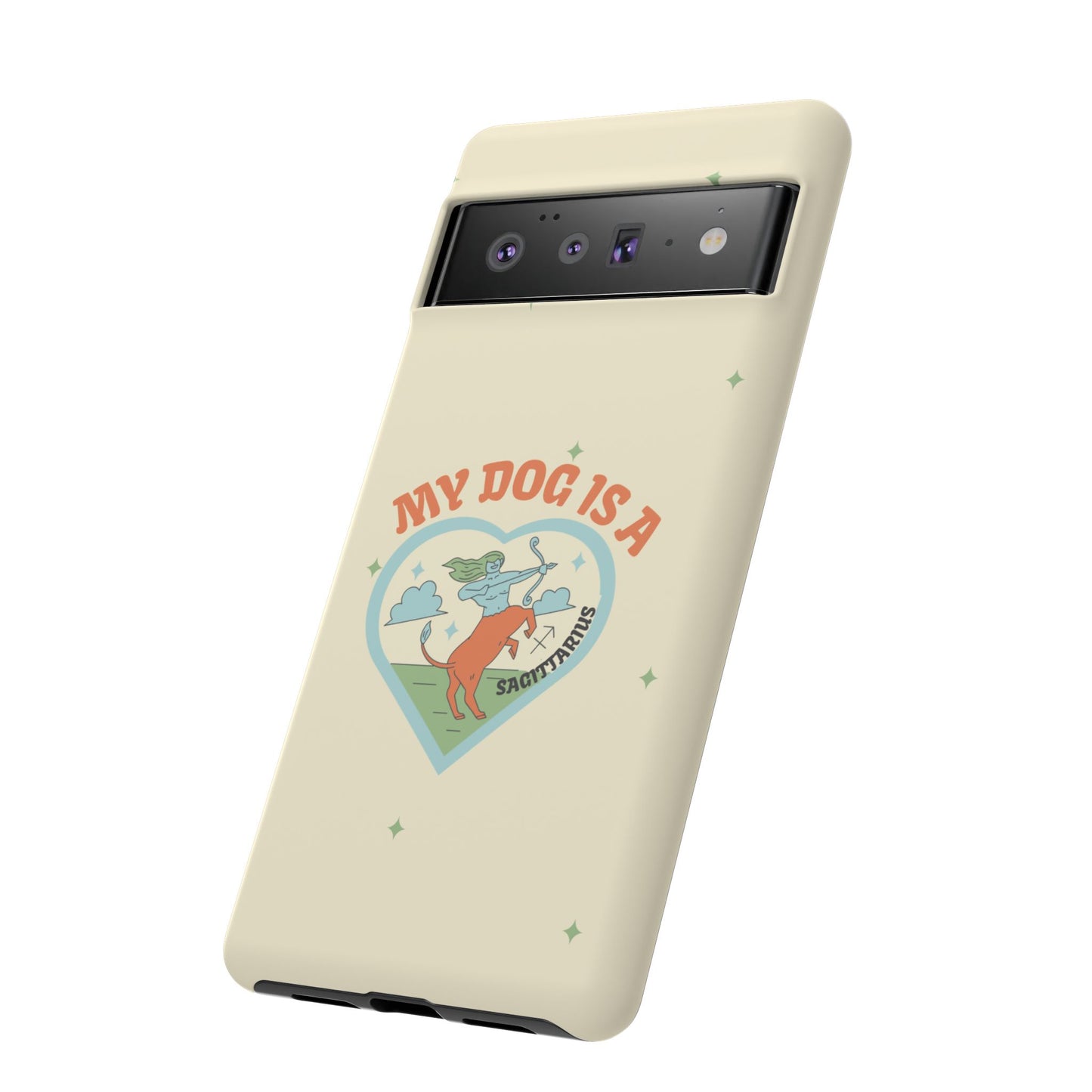 My Dog is a Sagittarius Phone Case