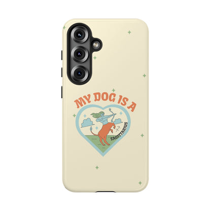 My Dog is a Sagittarius Phone Case