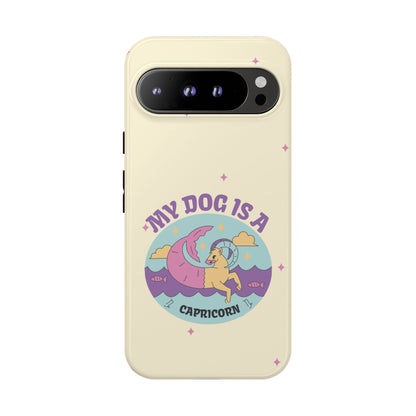 My Dog is a Capricorn Phone Case