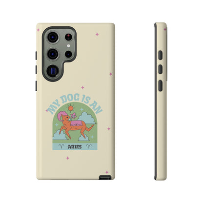 My Dog is an Aries Phone Case