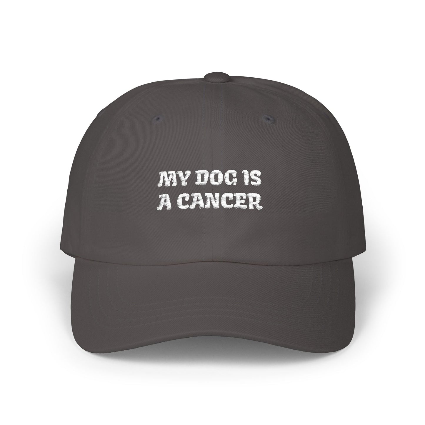 My Dog is a Cancer Embroidered Hat