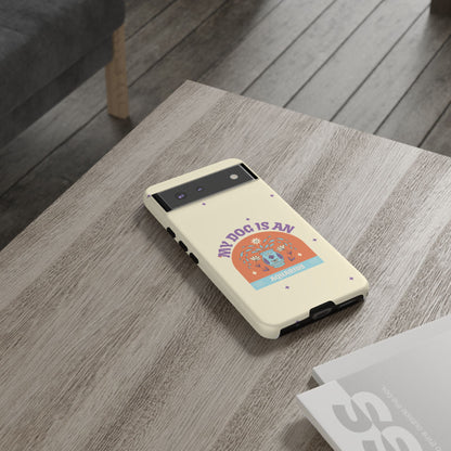 My Dog is an Aquarius Phone Case