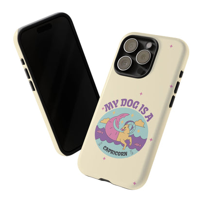 My Dog is a Capricorn Phone Case