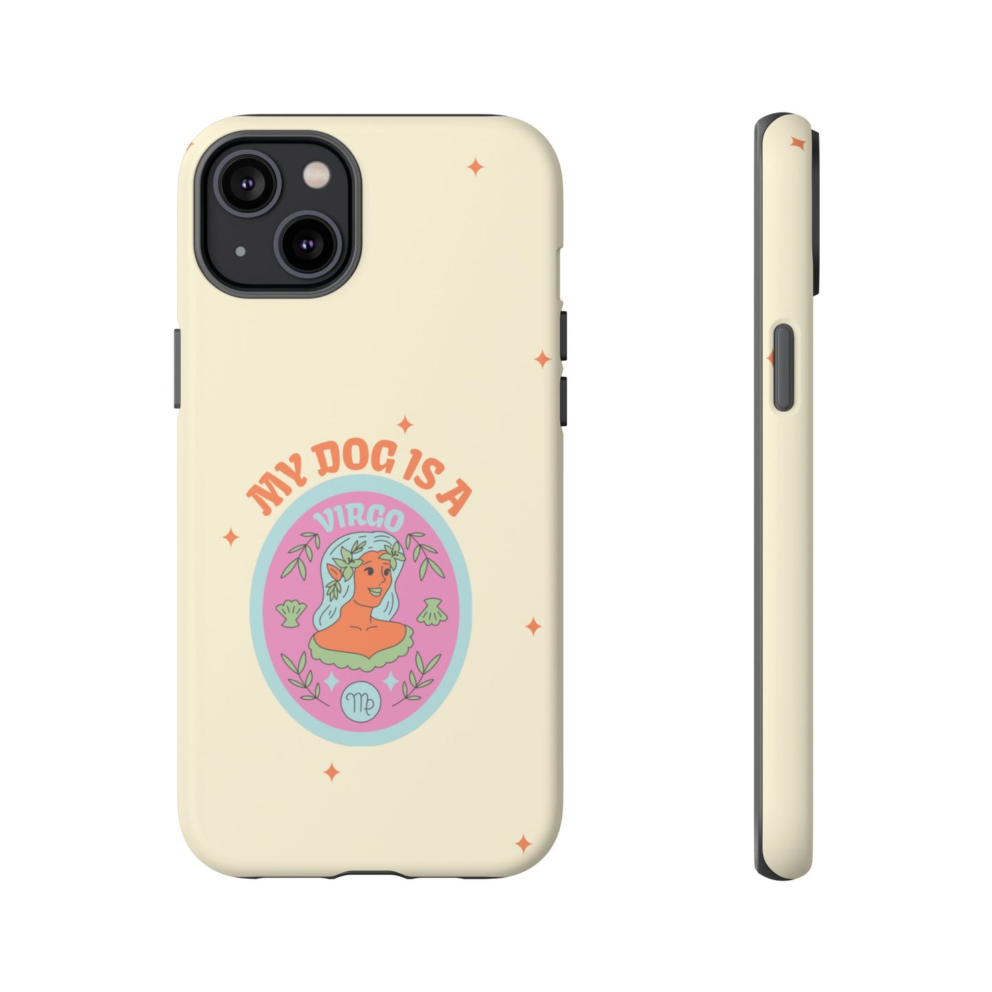 My Dog is a Virgo Phone Case
