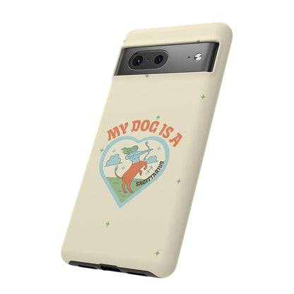 My Dog is a Sagittarius Phone Case
