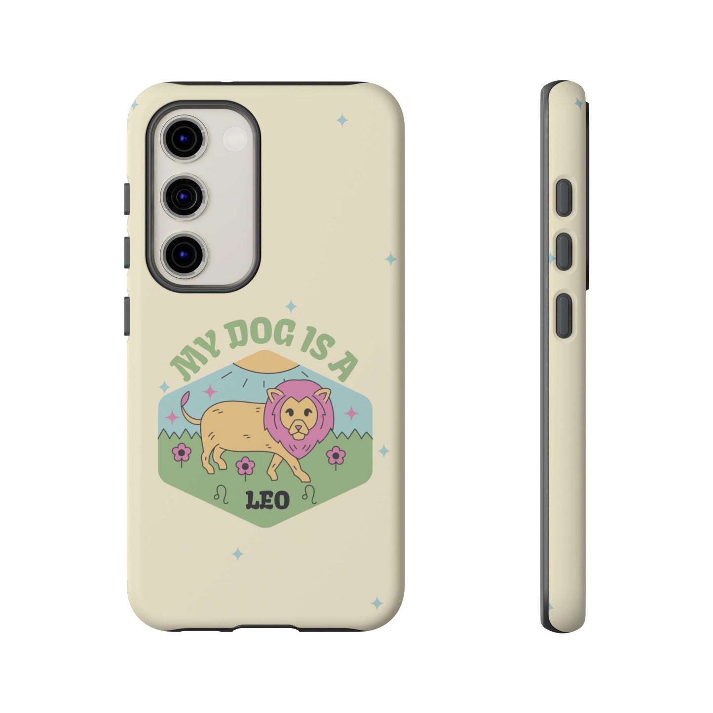 My Dog Is a Leo Phone Case