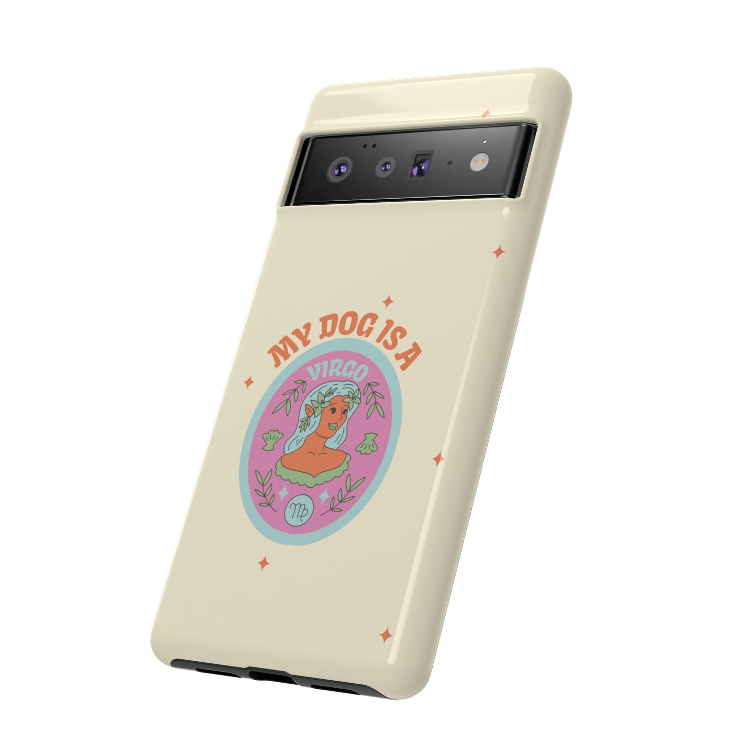 My Dog is a Virgo Phone Case