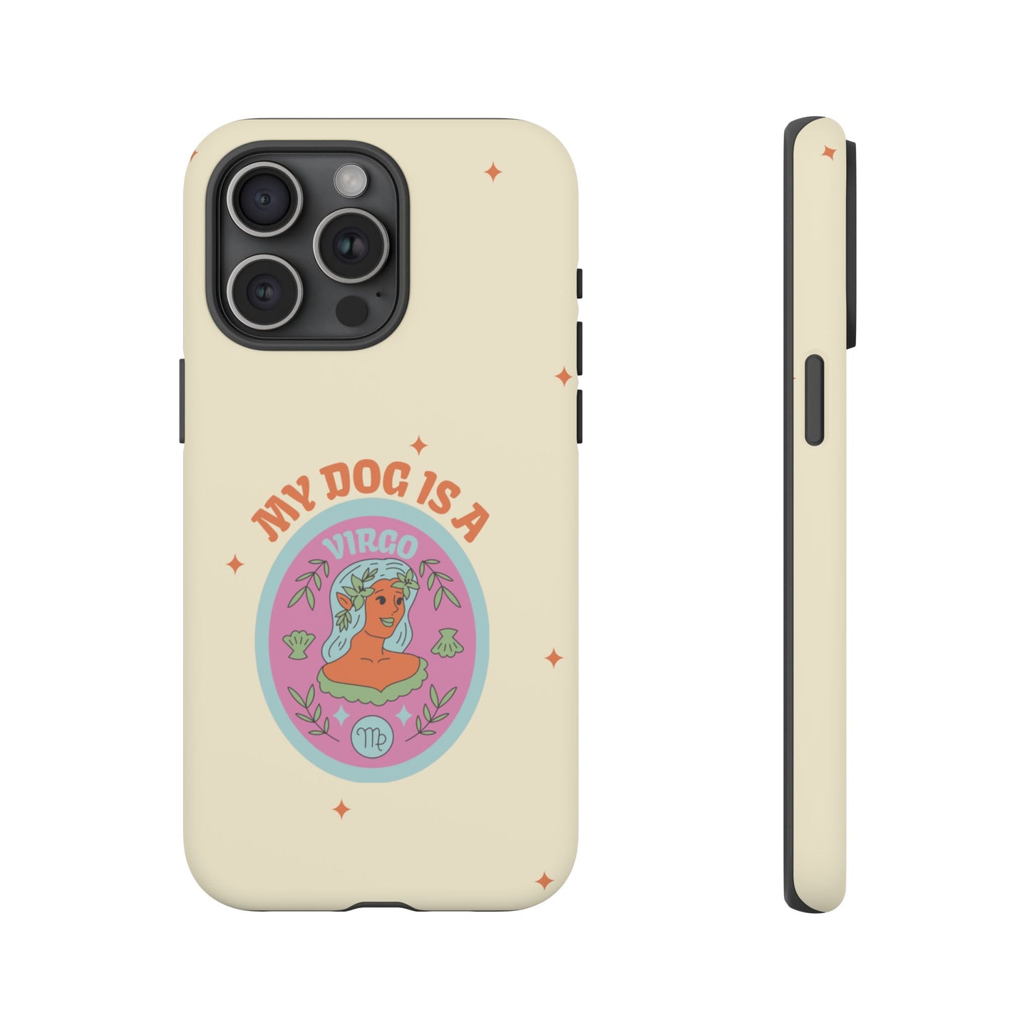 My Dog is a Virgo Phone Case