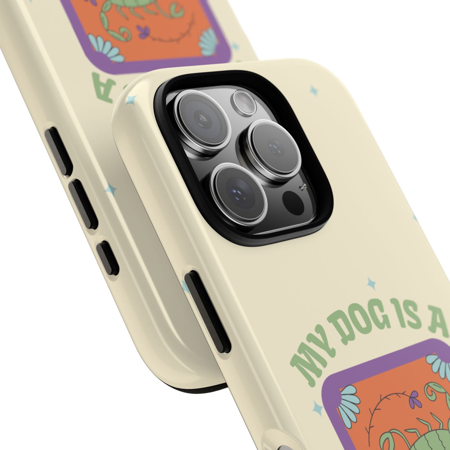 My Dog is a Scorpio Phone Case