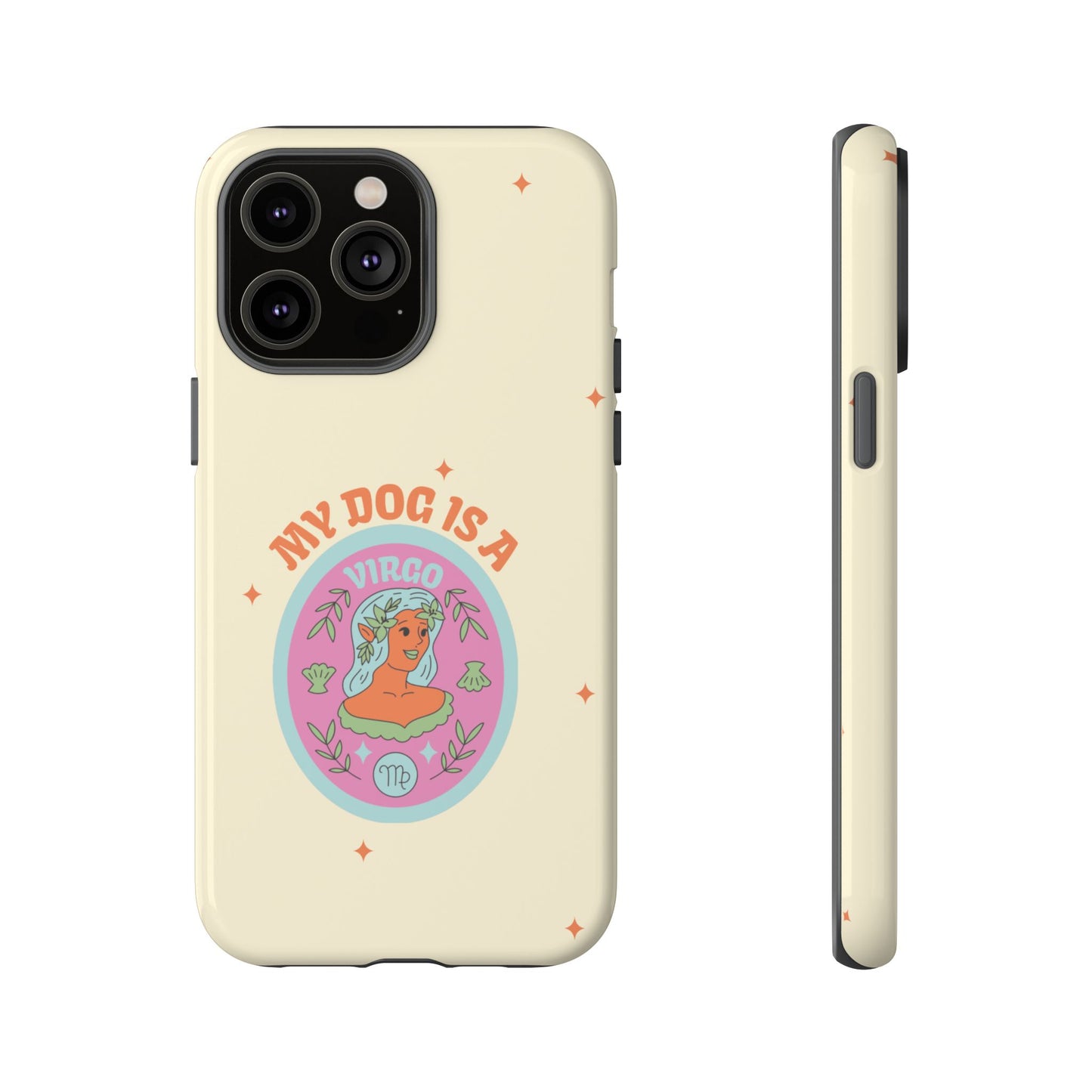 My Dog is a Virgo Phone Case