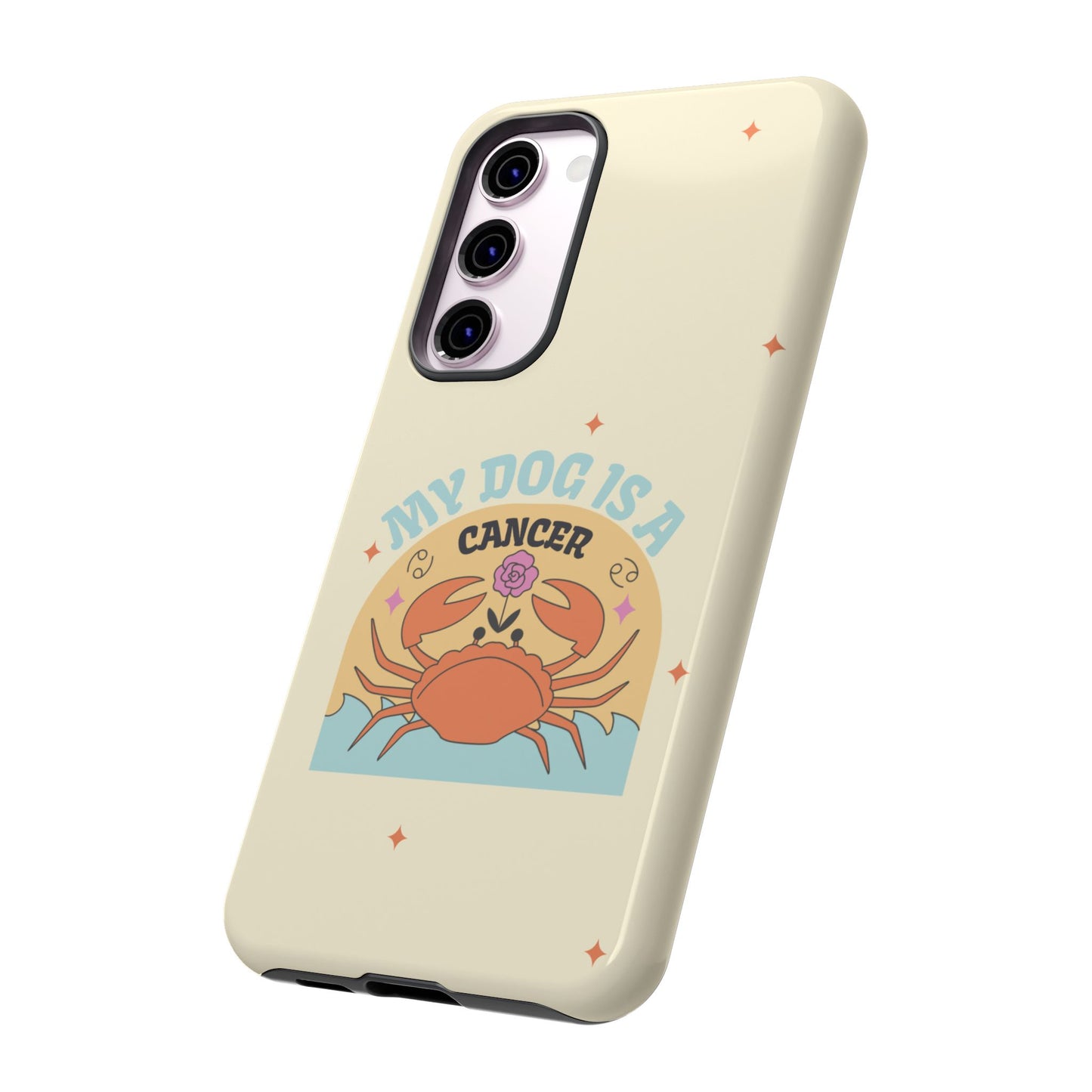 My Dog is a Cancer Phone Case