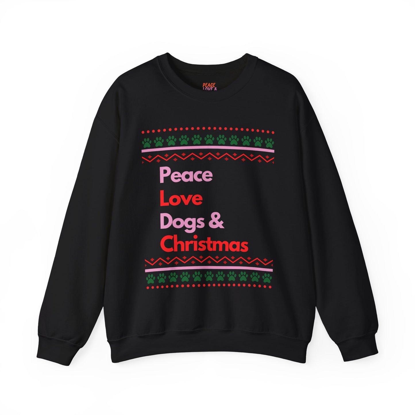 Peace Love Dogs Ugly Christmas Sweatshirt