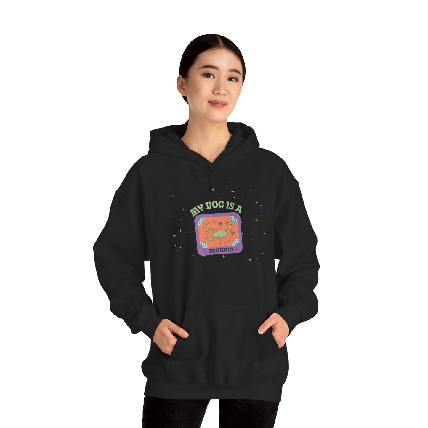 My Dog is a Scorpio Hoodie