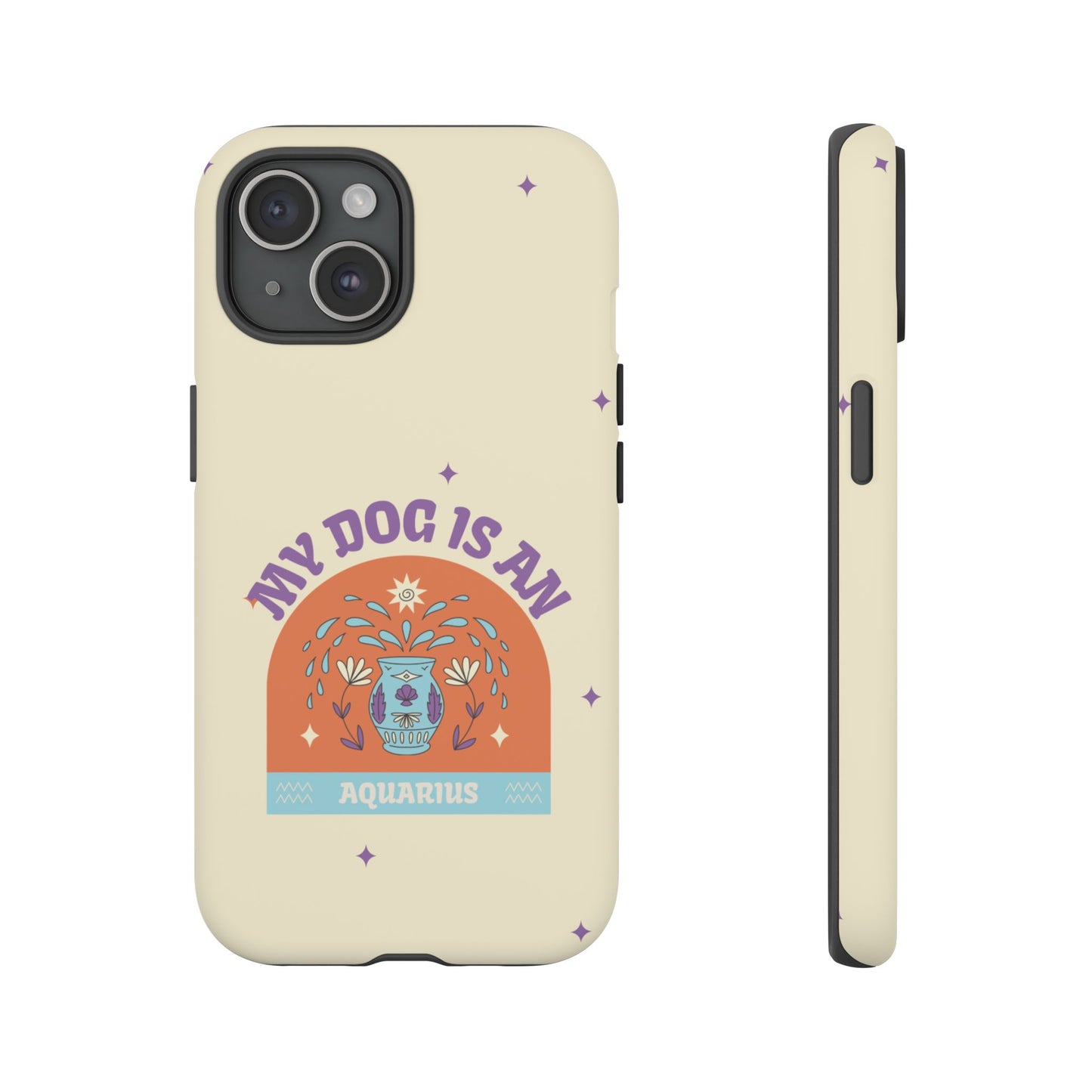 My Dog is an Aquarius Phone Case