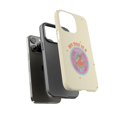 My Dog is a Virgo Phone Case