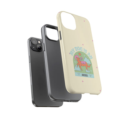 My Dog is an Aries Phone Case