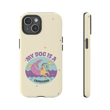 My Dog is a Capricorn Phone Case