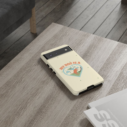 My Dog is a Sagittarius Phone Case