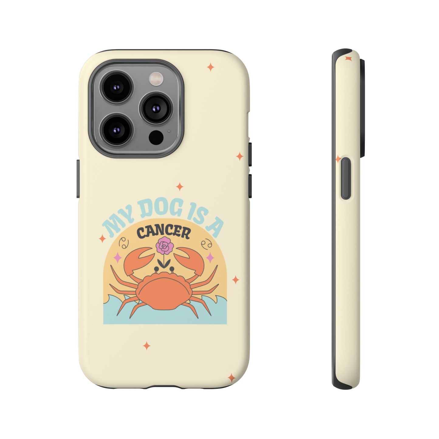 My Dog is a Cancer Phone Case