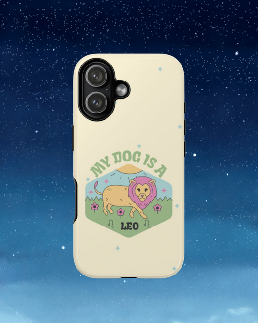 My Dog Is a Leo Phone Case