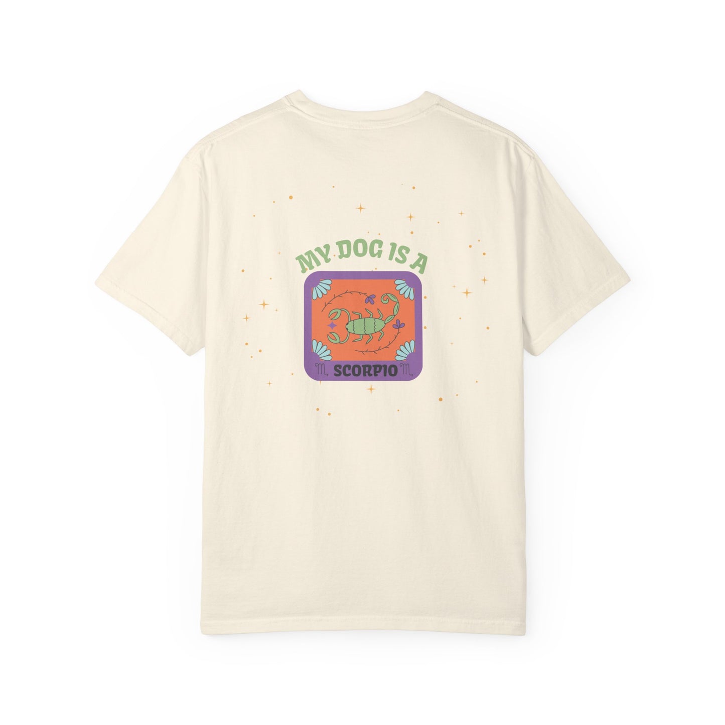 My Dog is a Scorpio T-Shirt