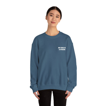 My Dog is a Pisces Embroidered Sweatshirt