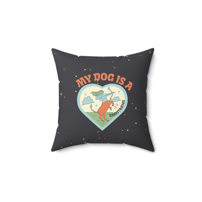 My Dog is a Sagittarius Throw Pillow