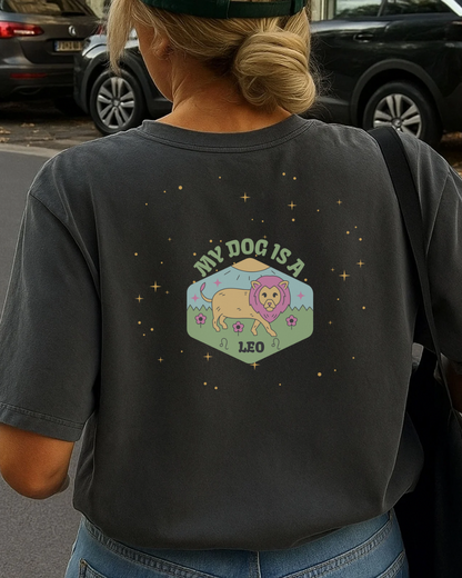 My Dog is a Leo T- Shirt