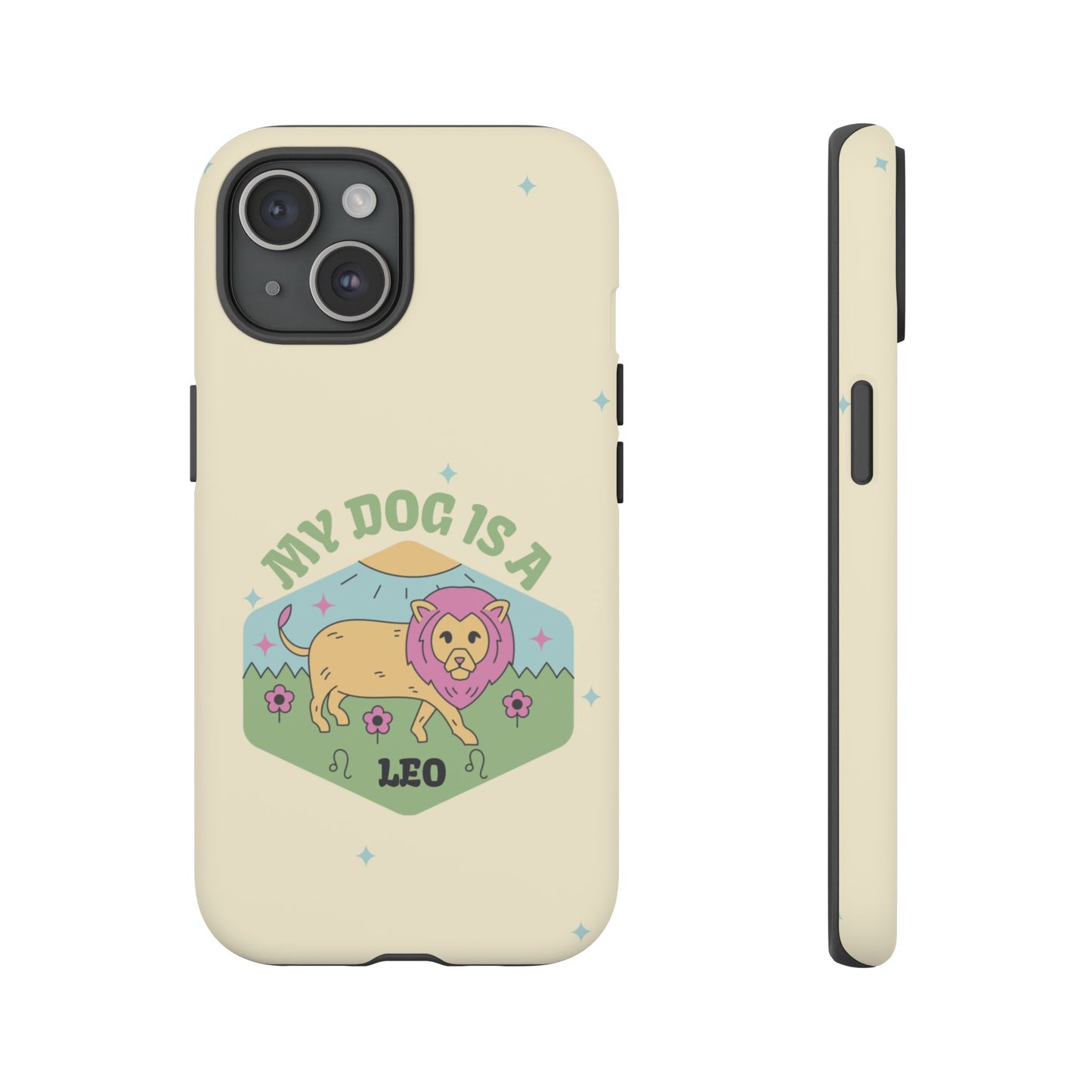 My Dog Is a Leo Phone Case