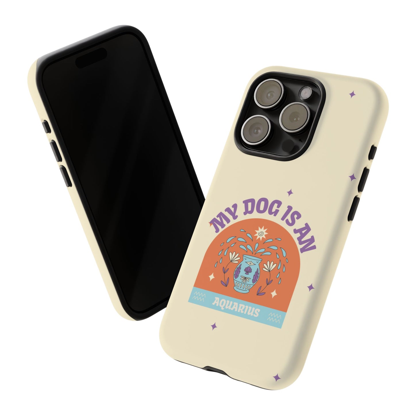 My Dog is an Aquarius Phone Case