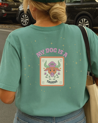 My Dog is a Taurus T-Shirt