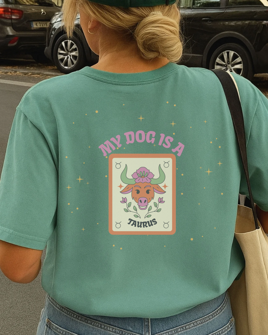 My Dog is a Taurus T-Shirt
