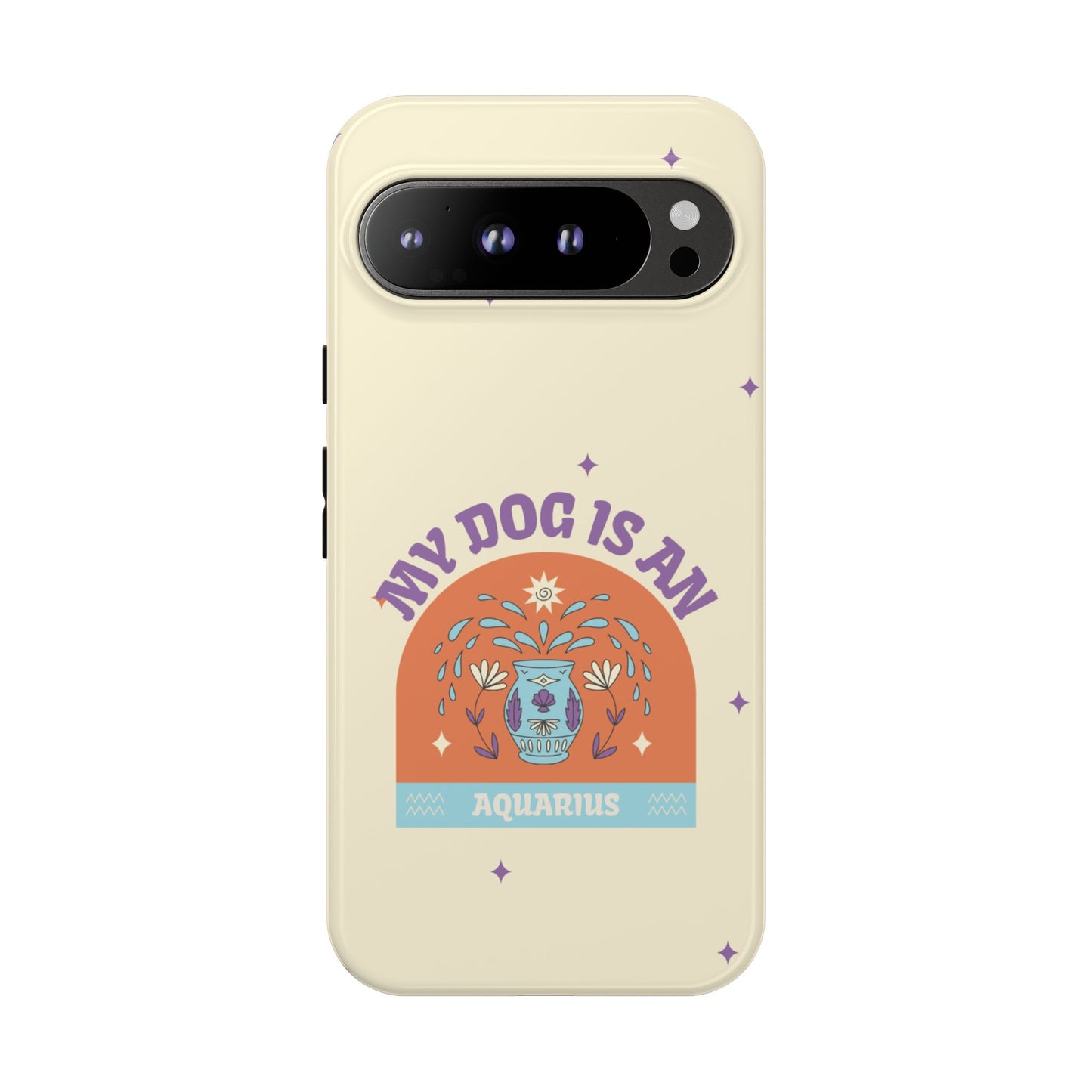 My Dog is an Aquarius Phone Case