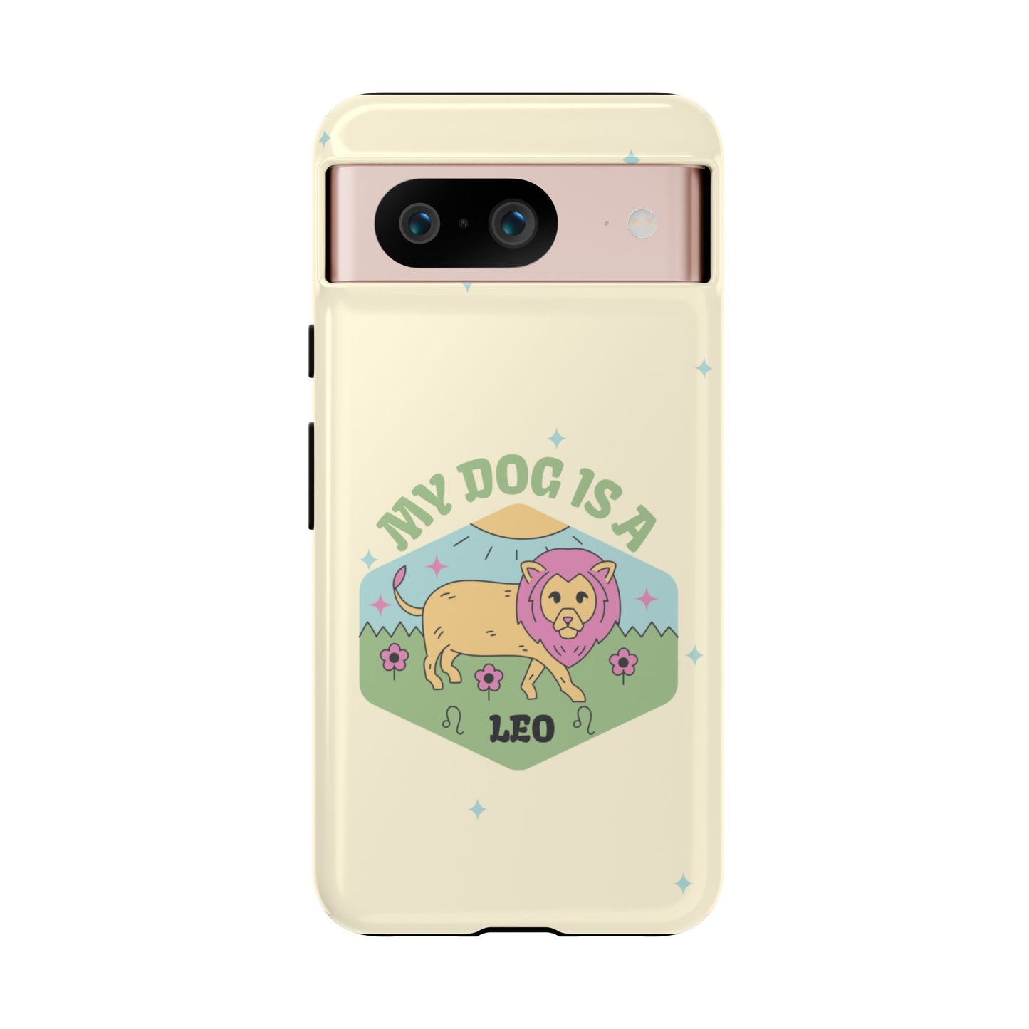 My Dog Is a Leo Phone Case