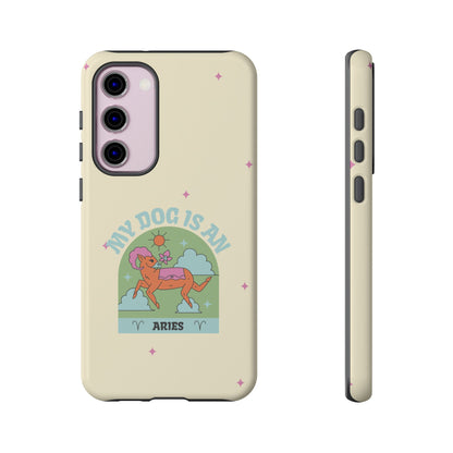 My Dog is an Aries Phone Case