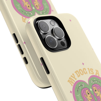 My Dog is a Gemini Phone Case