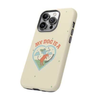 My Dog is a Sagittarius Phone Case