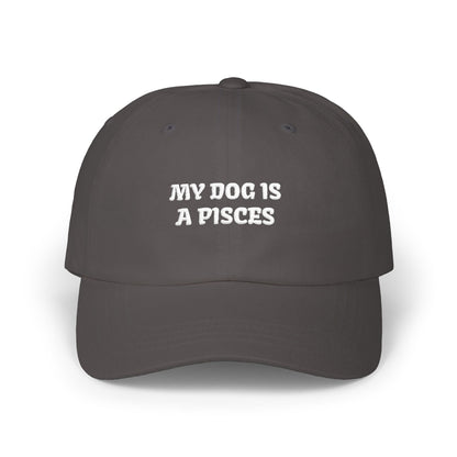 My Dog is a Pisces Embroidered Hat