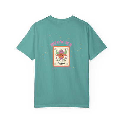 My Dog is a Taurus T-Shirt
