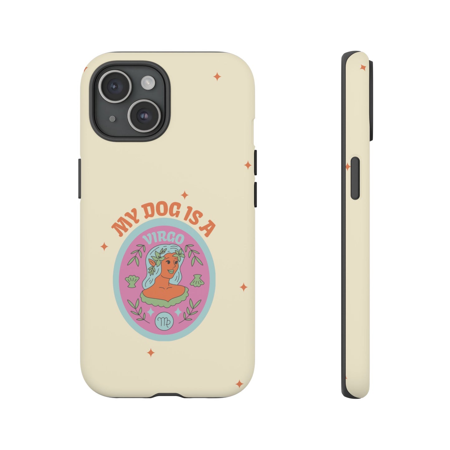 My Dog is a Virgo Phone Case