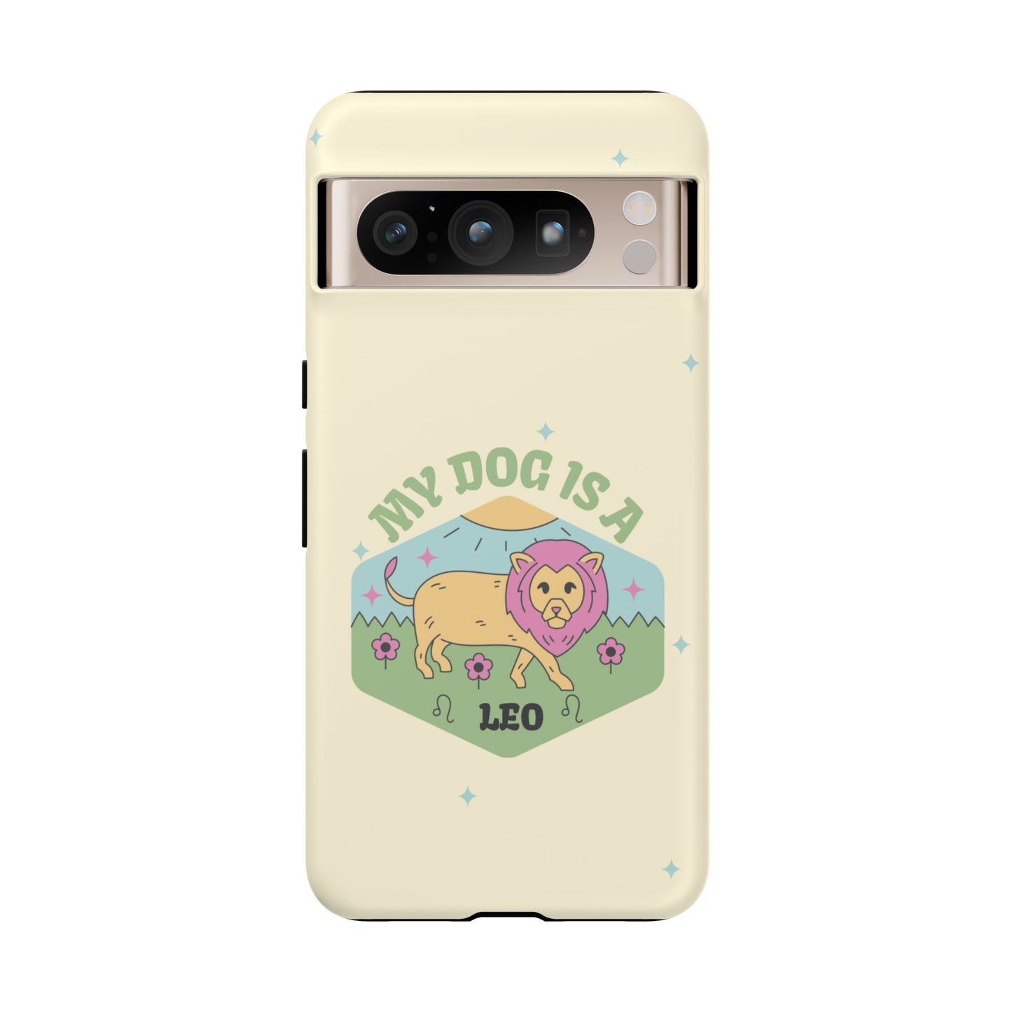 My Dog Is a Leo Phone Case