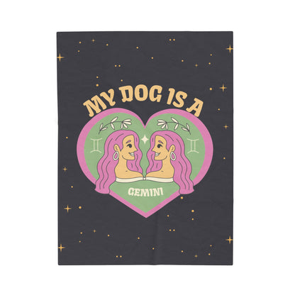My Dog is a Gemini Plush Blanket