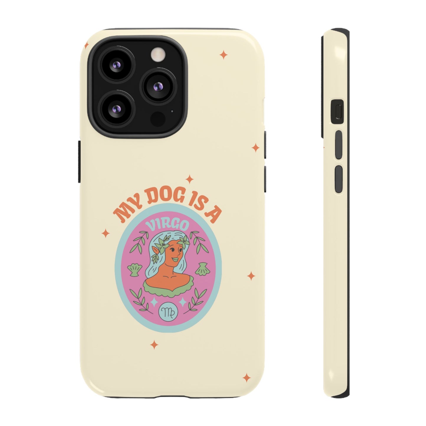 My Dog is a Virgo Phone Case