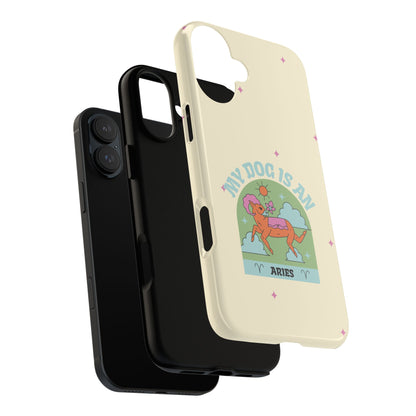 My Dog is an Aries Phone Case