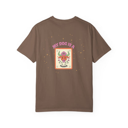 My Dog is a Taurus T-Shirt