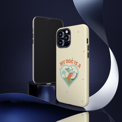My Dog is a Sagittarius Phone Case