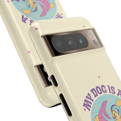 My Dog is a Capricorn Phone Case