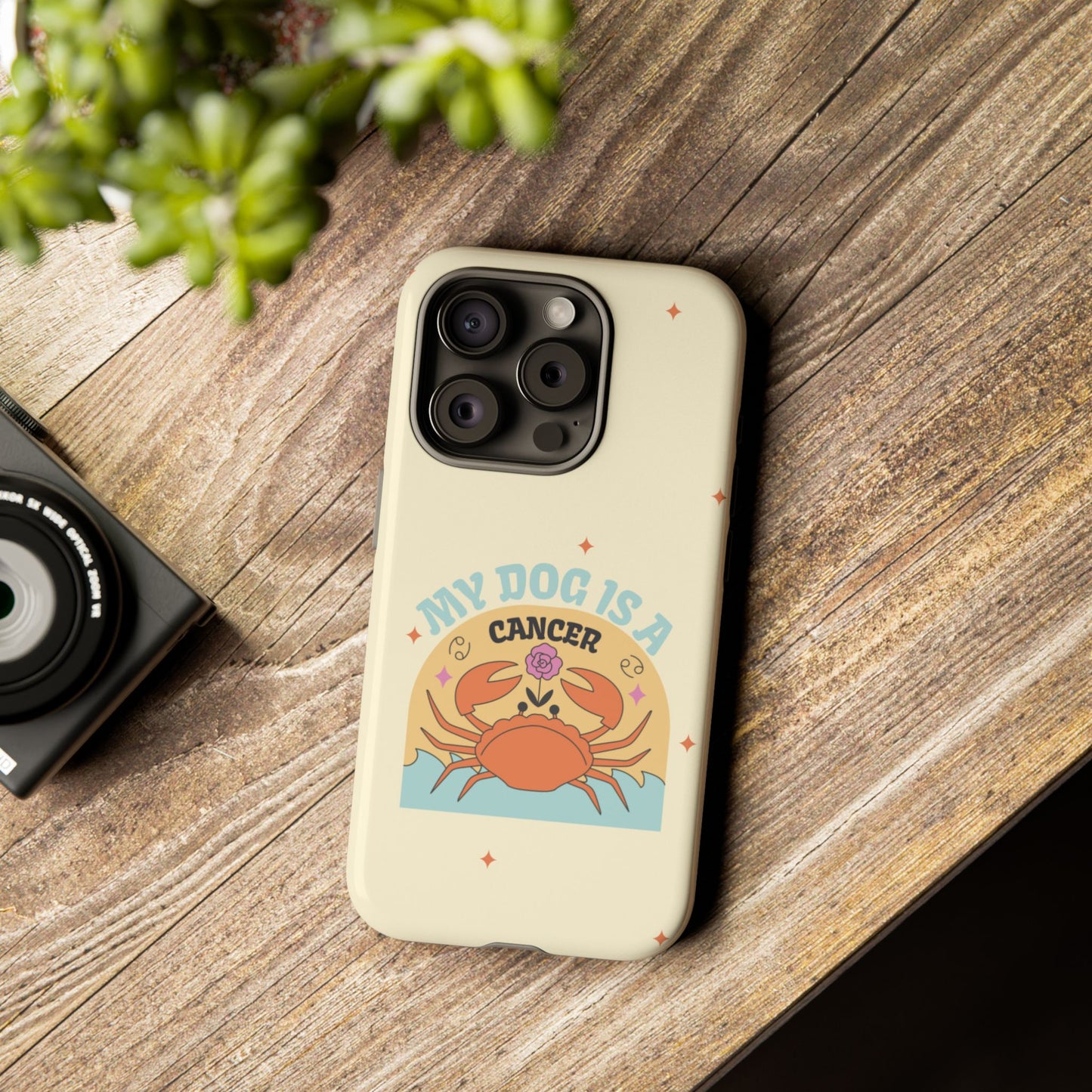 My Dog is a Cancer Phone Case