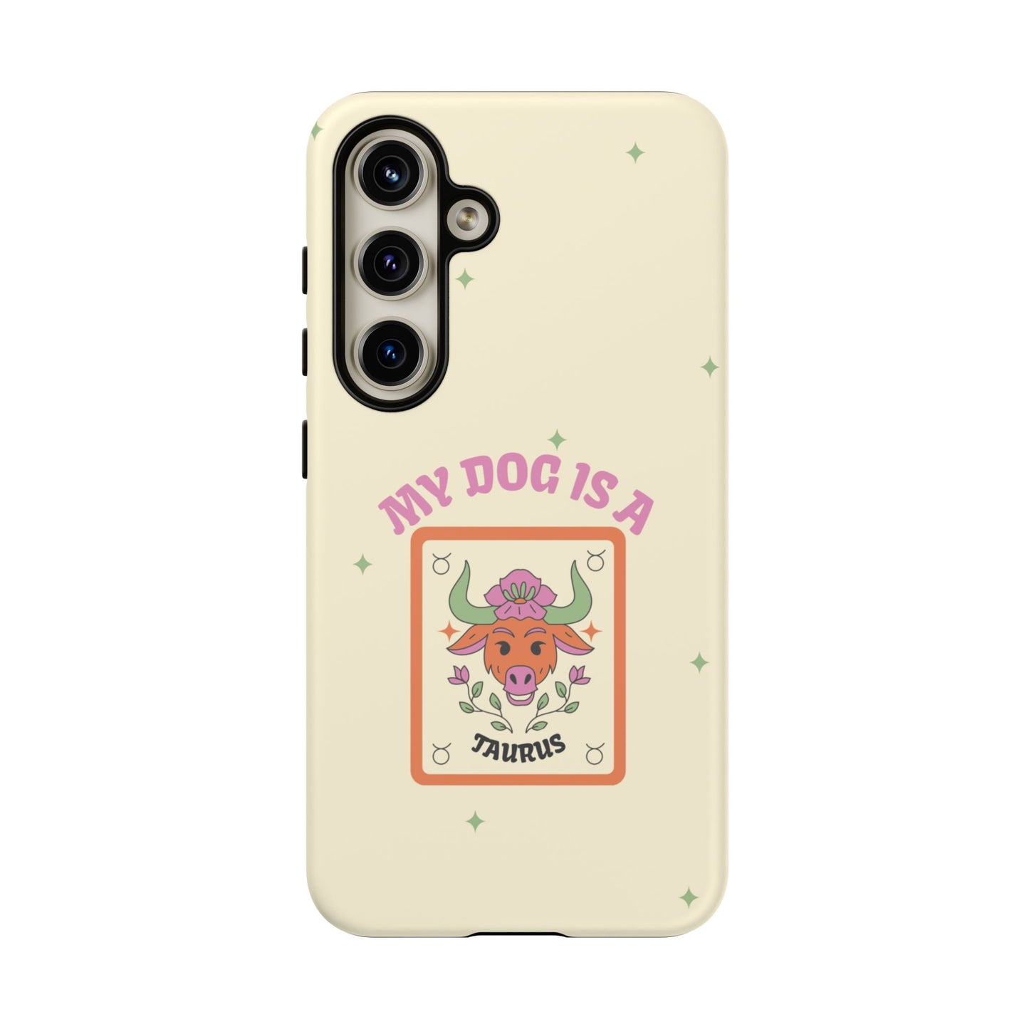 My Dog is a Taurus Phone Case